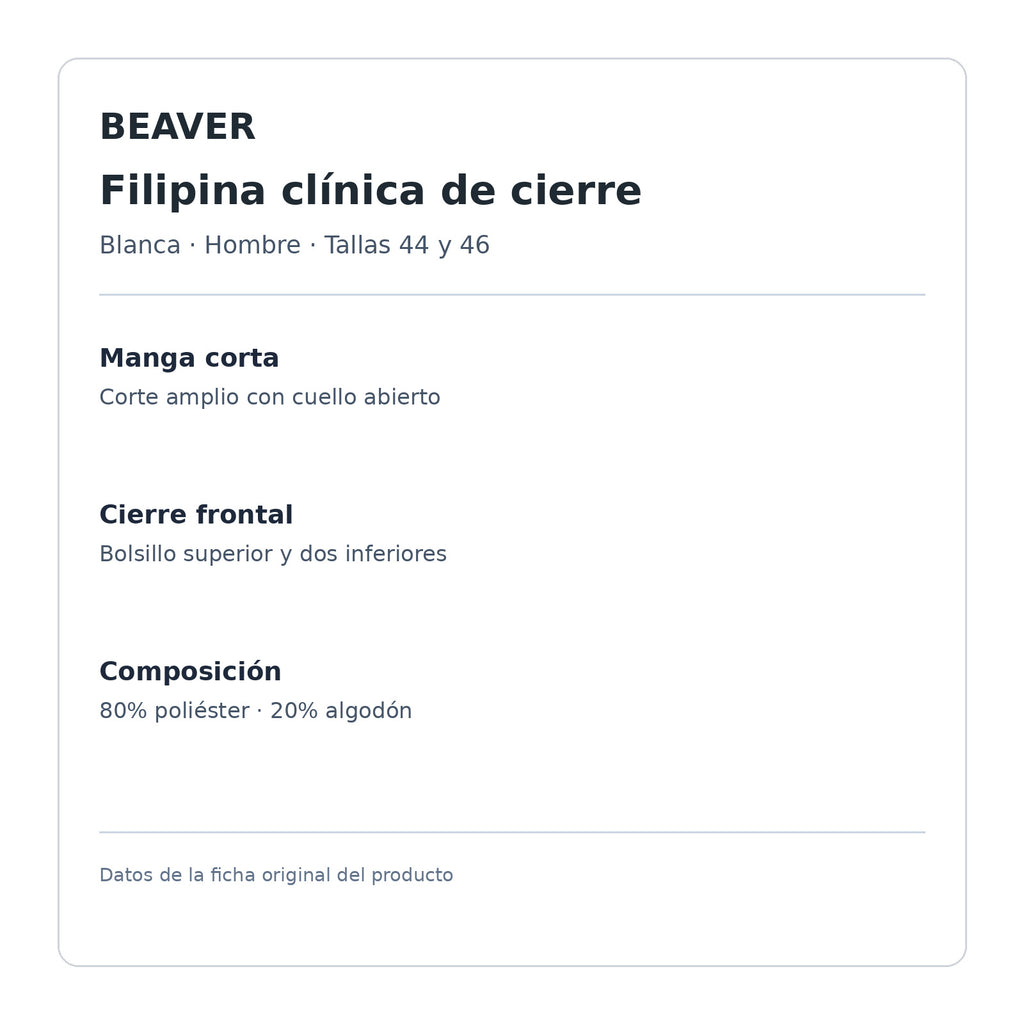 Ficha técnica de filipina clínica Beaver blanca 44 y 46: 80% poliéster, 20% algodón | Color: Blanca #color_blanca