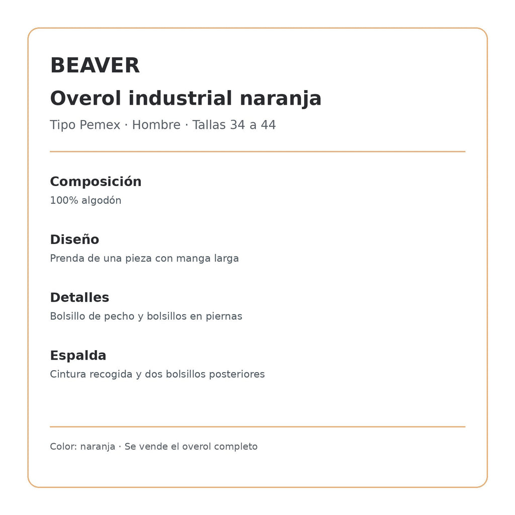 Overol industrial Beaver para hombre naranja tipo Pemex, ficha técnica de composición y diseño