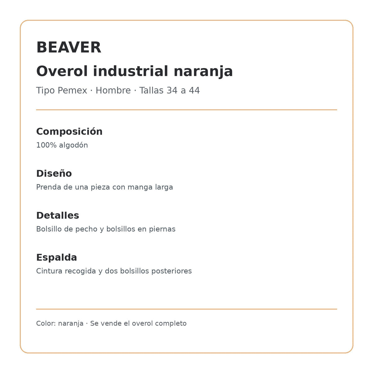 Overol industrial Beaver para hombre naranja tipo Pemex, ficha técnica de composición y diseño | color:naranja