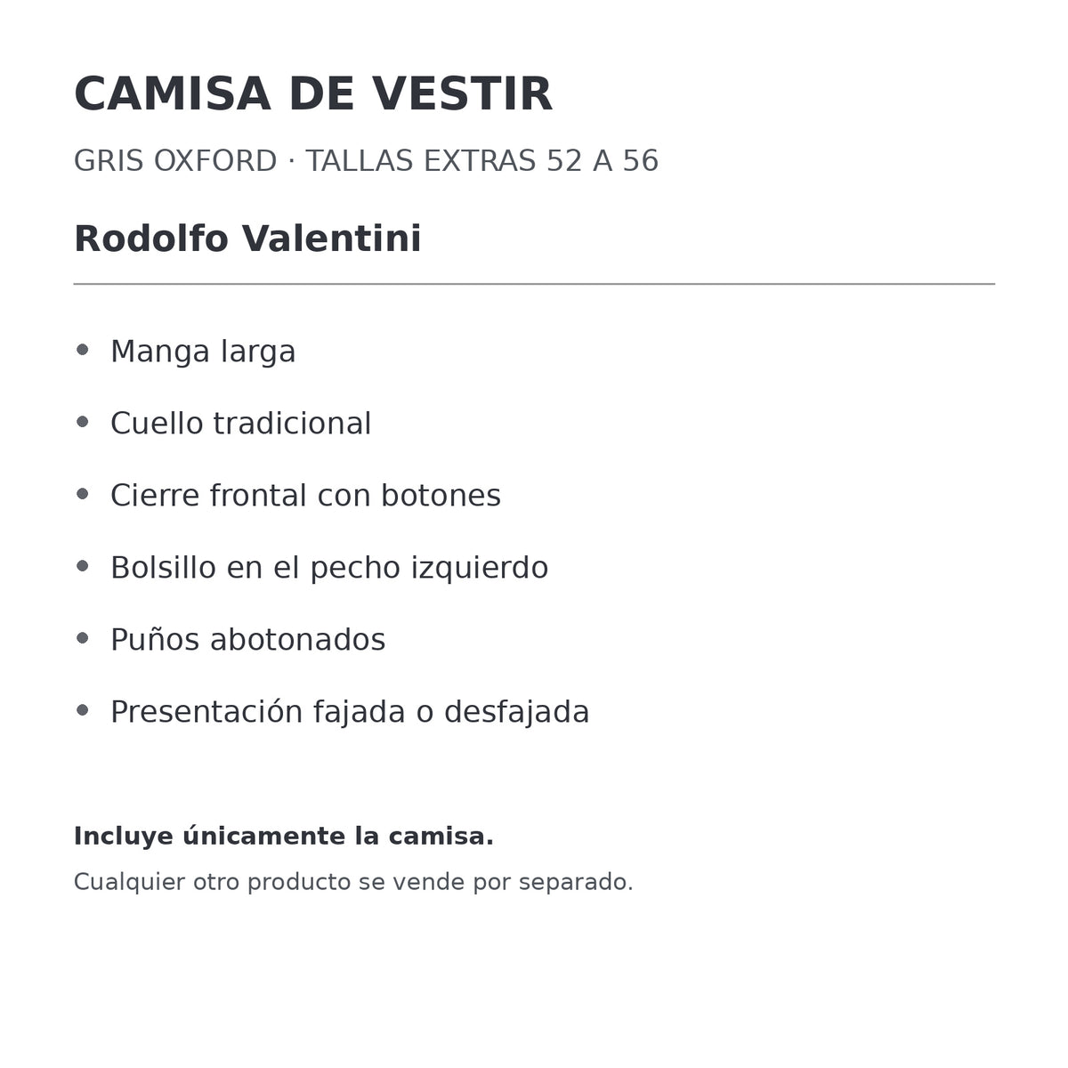 Camisa de vestir Rodolfo Valentini gris Oxford para hombre, tallas extras 52 a 56, ficha de características de manga, cuello y bolsillo | color:gris-oxford-rodolfo