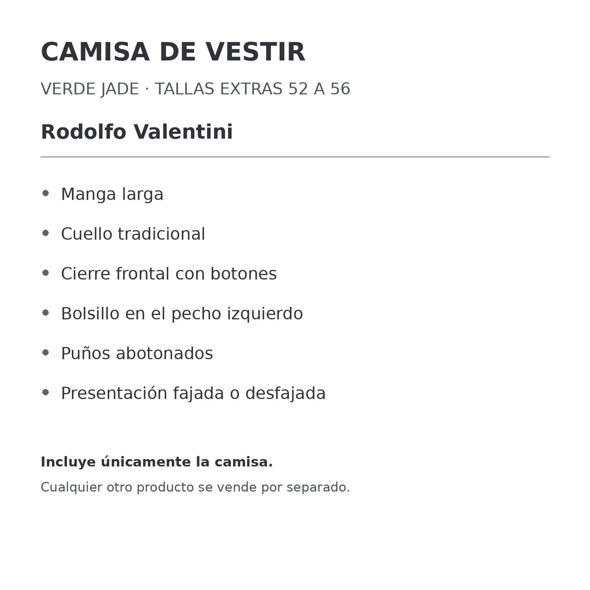 Camisa de vestir Rodolfo Valentini verde jade para hombre, tallas extras 52 a 56, ficha de características de manga, cuello y bolsillo | color:jade-rodolfo